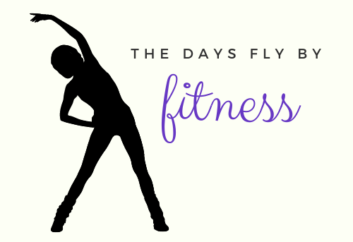 TheDaysFlyByFitness